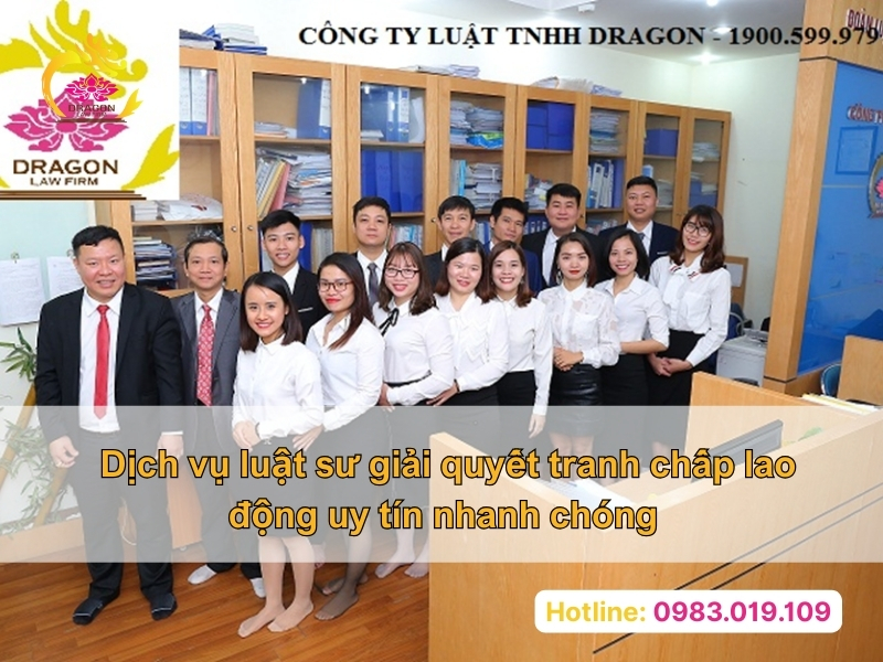 Dịch vụ luật sư giải quyết tranh chấp lao động uy tín nhanh chóng